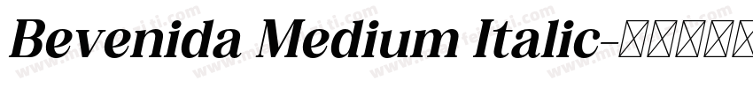 Bevenida Medium Italic字体转换